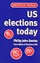 US Elections Today: New Edition of Elections USA (Politics Today) US Elections Today: New Edition of Elections USA (Politics Today)