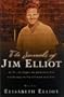 The Journals of Jim Elliot