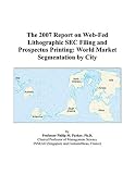 Review ICON Group International, Inc.  / The 2007 Report on Web-Fed Lithographic SEC Filing and Prospectus Printing: World Market Segmentation by City