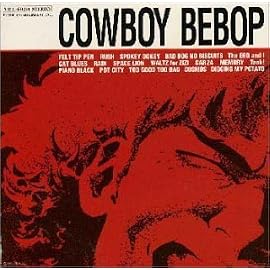 COWBOY BEBOP SOUNDTRACK 1
