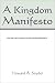 A Kingdom Manifesto: Calling the Church to Live Under God's Reign