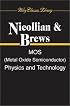 MOS (Metal Oxide Semiconductor) Physics and Technology (Wiley Classics Library)