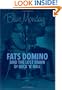 Blue Monday: Fats Domino and the Lost Dawn of Rock 'n' Roll