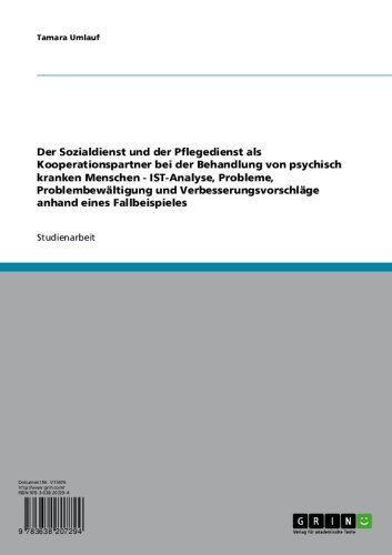 Sozialdienst und Pflegedienst als Kooperationspartner bei der Behandlung psychisch kranker Menschen (German Edition)