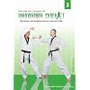 Taekwondo perfekt, 3: Die Formen- und Technikschule vom 3. bis zum 5. Dan