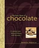 Food and Drink : The New Taste of Chocolate: A Guide to Fine Chocolate with Recipes
