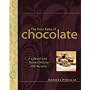 The New Taste of Chocolate: A Guide to Fine Chocolate with Recipes