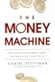 The Money Machine