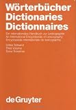 Wörterbücher /Dictionaries /Dictionnaires: Wörterbücher, 3 Teilbde., Teilbd.3: International Encyclopedia of Lexicography: 003 (Handbooks of Linguistics and Communication Science)