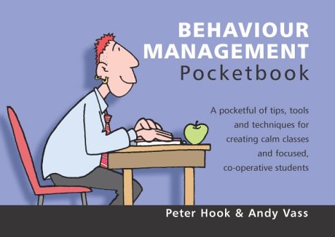 The Behaviour Management Pocketbook (Teachers' Pocketbooks)