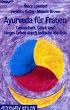Ayurveda f�r Frauen