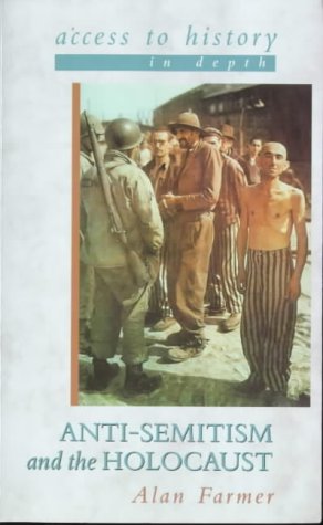 City Travel Guides Discounted  Books : Anti-Semitism and the Holocaust (Access to History In Depth)