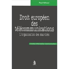 Le droit europ�en des t�l�communications