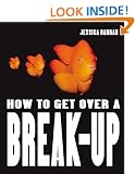 How to Get Over a Break Up