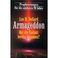 Armageddon. Hat die Endzeit bereits begonnen?