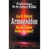 Armageddon. Hat die Endzeit bereits begonnen?