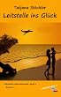 Leitstelle ins Gl�ck (Feierabend-Geschichtenreihe, Band 2)