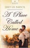 Books : A Place Called Home (Heartsong Presents)