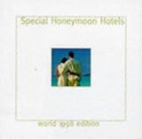 Special Honeymoon Hotels: World 1998 Edition (You & Your Wedding)