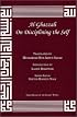 Al-Ghazzali On Disciplining the Self