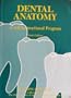 Dental Anatomy: A Self Instructional Program, Ninth Edition