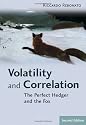Volatility and Correlation: The Perfect Hedger and the Fox (Wiley Finance)