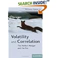 Volatility and Correlation: The Perfect Hedger and the Fox (Wiley Finance)