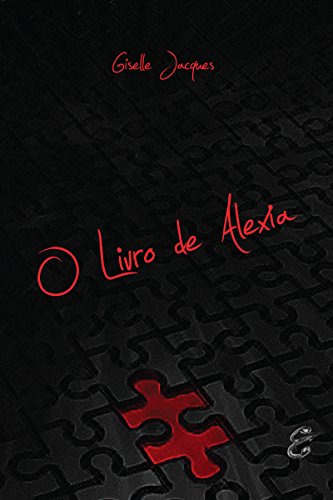 O Livro de Alexia (Portuguese Edition)