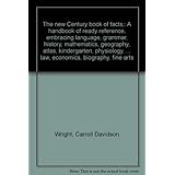 the new century book of facts a handbook of ready reference embracing language grammar history mathematics