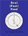 Real{Fast}Food Real{Fast}Food