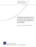 Federal Financial Incentives to Induce Early Experience Producing Unconventional Liquid Fuels