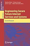 Engineering secure future internet services and systems : current research