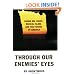 Through Our Enemies' Eyes: Osama Bin Laden, Radical Islam & the Future of America