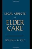 Legal Aspects of Elder Care