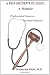 A Physician's Plight: A Memoir:  Professional success ... Personal disaster.