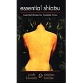 Essential Shiatsu: Essential Shiatsu for Troubled times