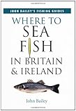 Where to sea fish in Britain and Ireland