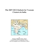 The 2007-2012 Outlook for Vacuum Cleaners in India