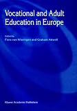 Vocational and Adult Education in Europe,

