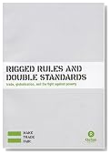 Rigged Rules and Double Standards: Trade, Globalisation, and the Fight Against Poverty (Oxfam Campaign Reports)