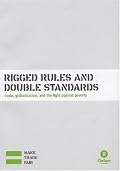 Rigged Rules and Double Standards: Trade, Globalisation, and the Fight Against Poverty (Oxfam Campaign Reports)