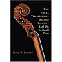 How Equal Temperament Ruined Harmony: And Why You Should Care