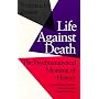 Life Against Death: Psychoanalytical Meaning of History