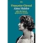 Alma Mahler oder die Kunst, geliebt zu werden