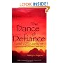 The Dance of Defiance: A Mother and Son Journey With Oppositional Defiant Disorder