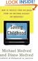 Saving Childhood: Protecting Our Children from the National Assault on Innocence