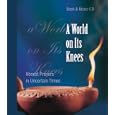 A World on Its Knees (Prayer and Inspiration) by Madonna Therese Ratliff