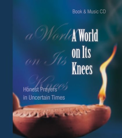 A World on Its Knees (Prayer and Inspiration)