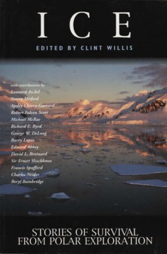 Ice: Stories of Survival from Polar Exploration (Adrenaline)