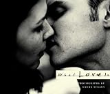What Love Is